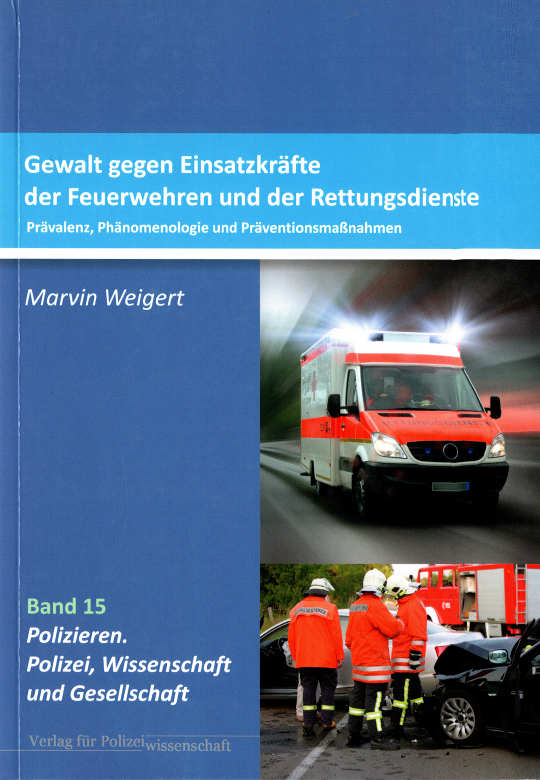 Buchcover «Gewalt gegen Einsatzkräfte der Feuerwehren und Rettungsdienste»